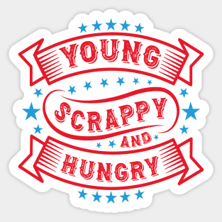 Young Scrappy and Hungry 4th of July Sticker